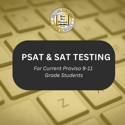  PSAT & SAT Testing Announcement
